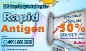 Diskon 50 Persen, Rapid Antigen Mandiri di RSUD Sekayu Cukup Bayar Rp172.500